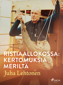 Omslagsbild för Ristiaallokossa: kertomuksia meriltä