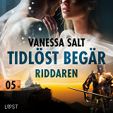 Cover for Tidlöst begär 5: Riddaren - erotisk novell