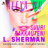 Cover for Alexa Wu 2: Suuri rakkauteni