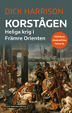 Bokomslag för Korstågen : heliga krig i Främre Orienten