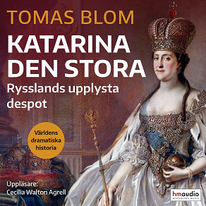 Cover for Katarina den stora : Rysslands upplysta despot