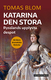 Omslagsbild för Katarina den stora : Rysslands upplysta despot