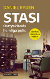 Omslagsbild för Stasi : Östtysklands hemliga polis