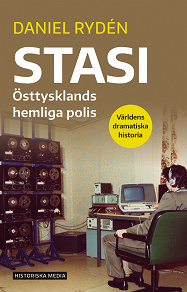 Cover for Stasi : Östtysklands hemliga polis