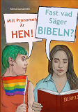 Cover for Mitt pronomen är hen!: Fast vad säger Bibeln?