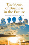 Cover for The Spirit of Business in the Future