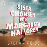 Cover for Sista chansen för Margareta Hallgren