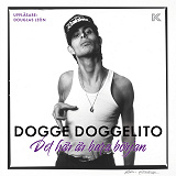 Cover for Dogge Doggelito – Det här är bara början