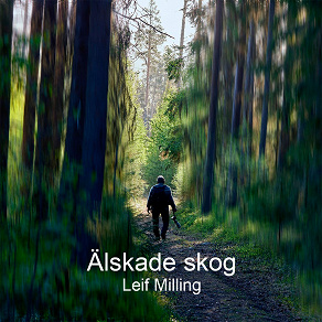 Cover for Älskade skog