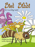 Omslagsbild för Biet Bibbi: En livsviktig insekt