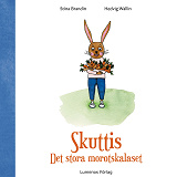 Omslagsbild för Skuttis - Det stora morotskalaset