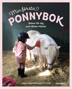 Cover for Min första ponnybok : boken för dig som älskar hästar