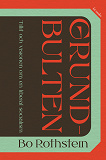 Bokomslag för Grundbulten: tillit och visionen om en liberal socialism