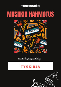 Omslagsbild för Musiikin hahmotus: Työkirja