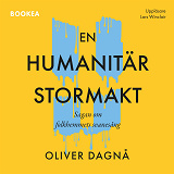 Omslagsbild för En humanitär stormakt: sagan om folkhemmets svanesång