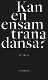 Cover for Kan en ensam trana dansa?