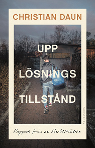 Cover for Upplösningstillstånd : Rapport från en skilsmässa
