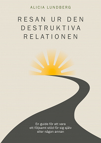 Omslagsbild för Resan ur den destruktiva relationen