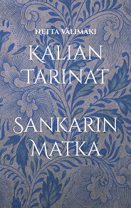 Omslagsbild för Kalian Tarinat: Sankarin Matka