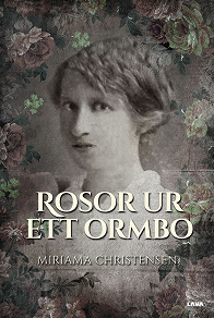 Omslagsbild för Rosor ur ett Ormbo