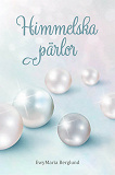Cover for Himmelska pärlor