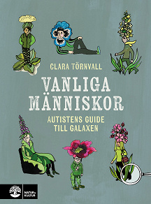 Cover for Vanliga människor : autistens guide till galaxen