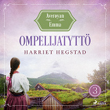 Cover for Ompelijatyttö – Averøyan Emma