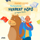 Cover for Yksityisetsivä Herbert Höpö ja tapaus Karhu