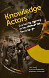 Cover for Knowledge Actors. Revisiting Agency in the History of Knowledge