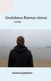 Cover for Unohdetun Rannan riemut: runoja