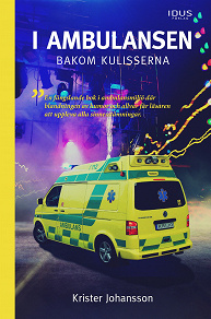Omslagsbild för I ambulansen, bakom kulisserna