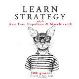 Omslagsbild för Learn Strategy with Napoleon, Sun Tzu and Machiavelli