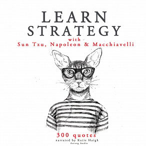 Cover for Learn Strategy with Napoleon, Sun Tzu and Machiavelli