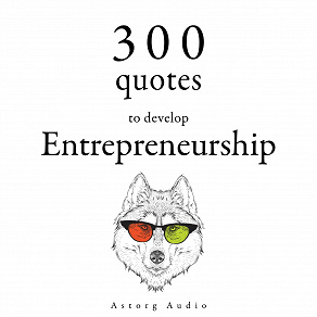 Cover for 300 Quotes to Develop Entrepreneurship