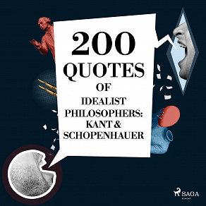 Omslagsbild för 200 Quotes of Idealist Philosophers: Kant &amp; Schopenhauer