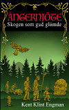 Cover for Ångernjöte: Skogen som gud glömde