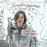 Cover for Till dig som famlar : korsdragspoesi