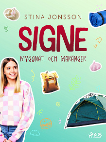 Omslagsbild för Signe: myggna¨t och mara¨nger