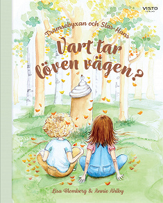 Omslagsbild för Tramsebyxan och Slas-Hans : Vart tar löven vägen?