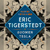 Cover for Eric Tigerstedt – Suomen Tesla