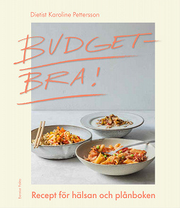 Omslagsbild för Budgetbra! : recept för hälsan och plånboken