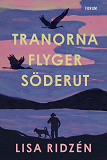 Cover for Tranorna flyger söderut