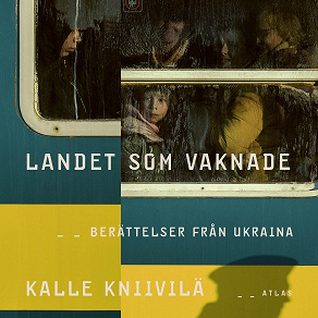 Cover for Landet som vaknade : Berättelser från Ukraina