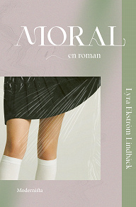 Cover for Moral: En roman