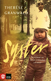 Cover for Syster : en memoar om kärlek, syskonskap och skuld