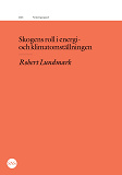 Omslagsbild för Skogens roll i energi- och klimatomställningen