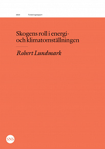 Cover for Skogens roll i energi- och klimatomställningen