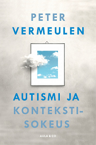 Omslagsbild för Autismi ja kontekstisokeus