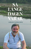 Cover for Så länge dagen varar