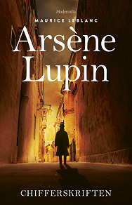 Omslagsbild för Arsène Lupin: Chifferskriften